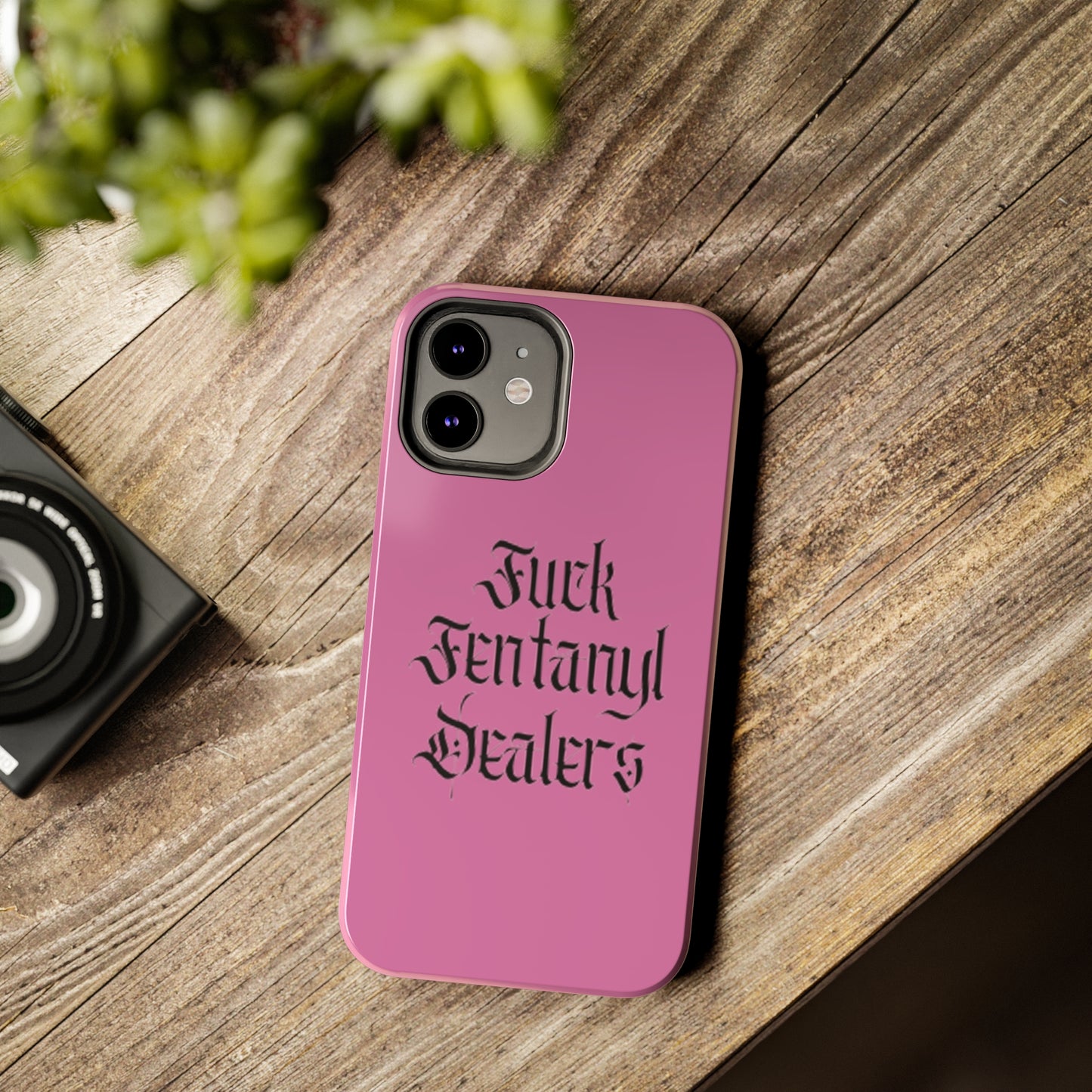 Fuck Fentanyl Dealers- Tough Phone Case