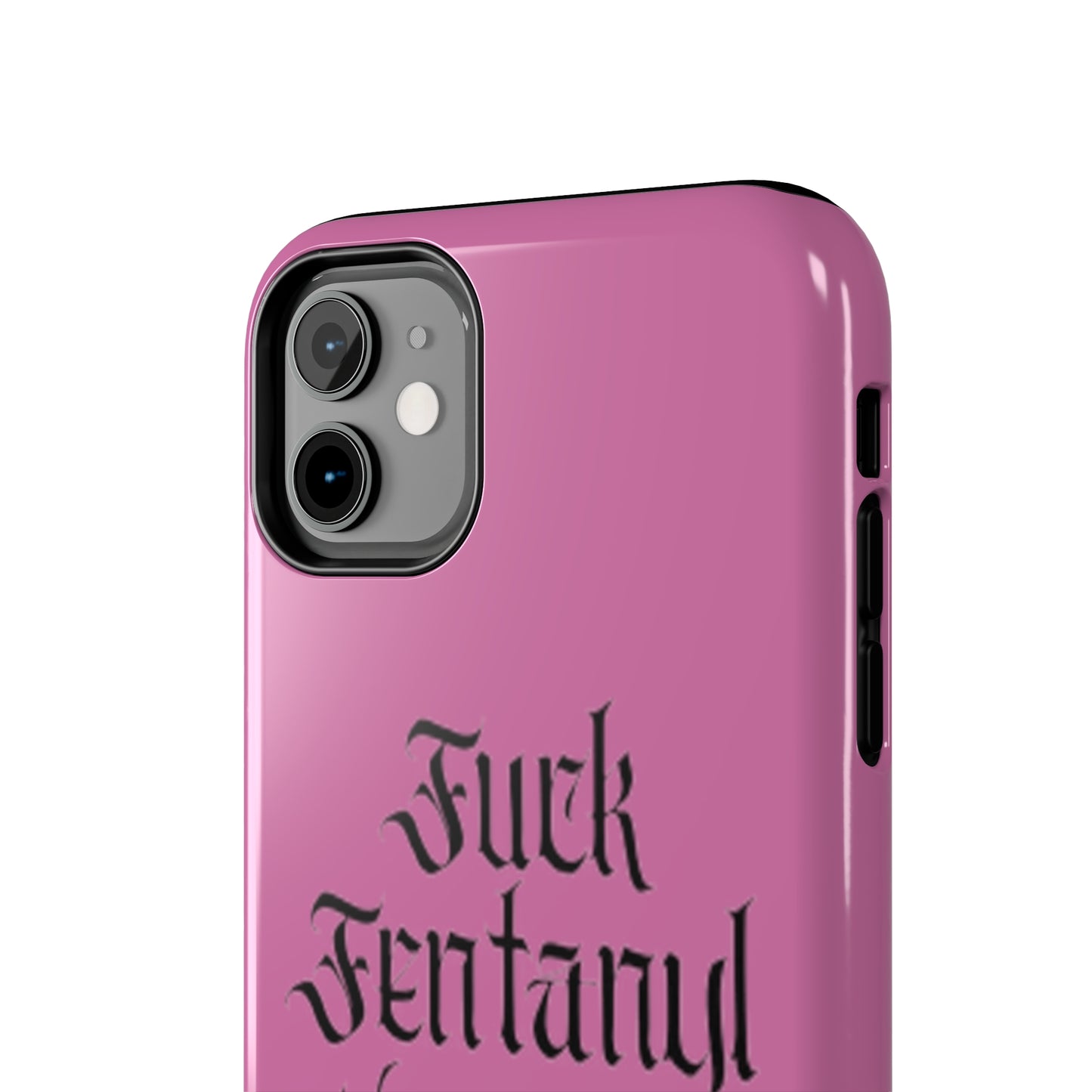 Fuck Fentanyl Dealers- Tough Phone Case