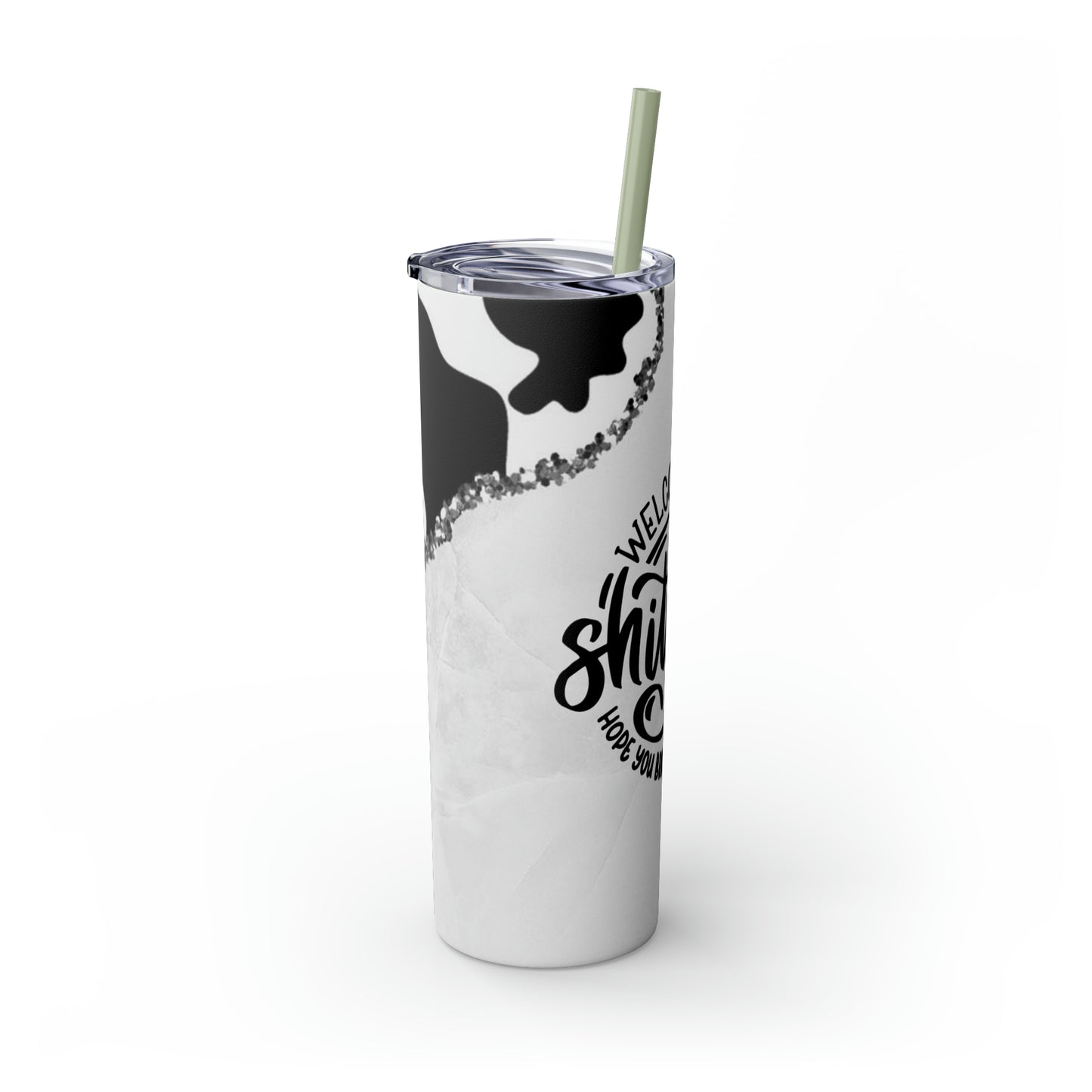 Welcome To The Shit Show - Skinny Tumbler With Straw, 20oz