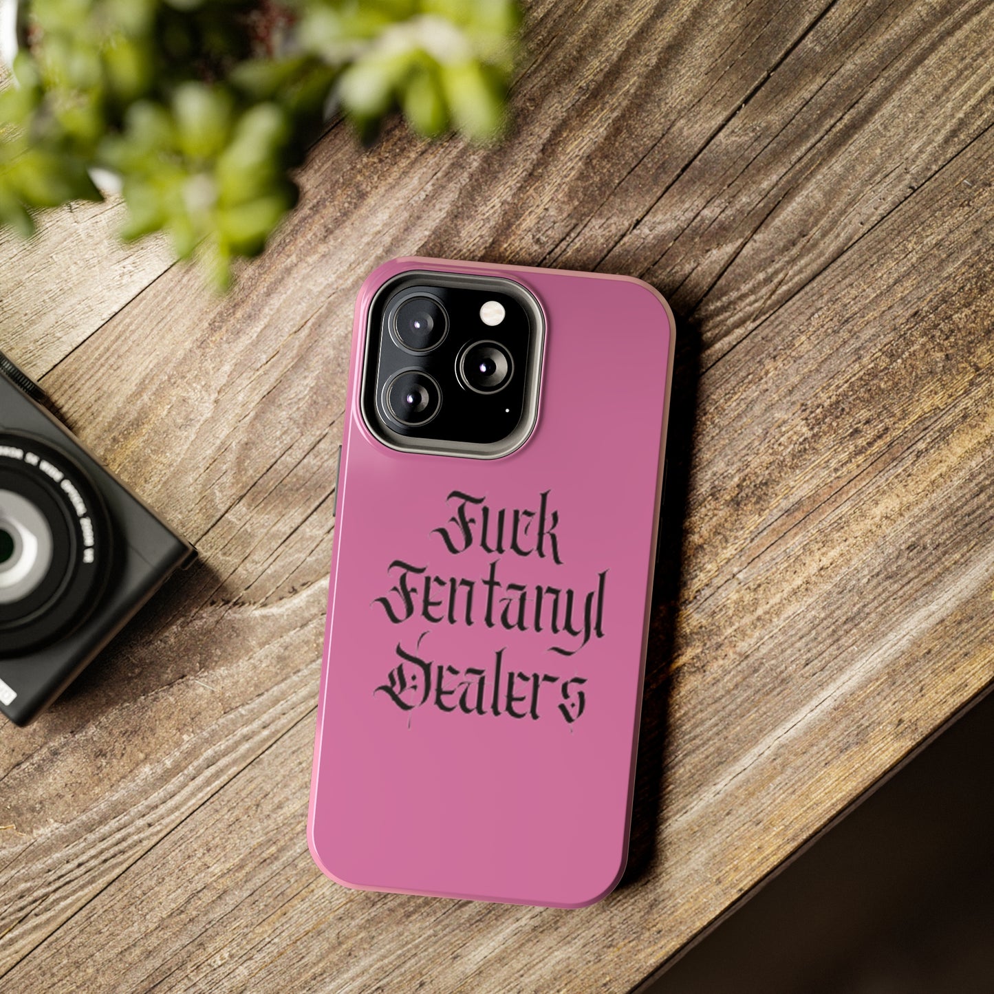 Fuck Fentanyl Dealers- Tough Phone Case