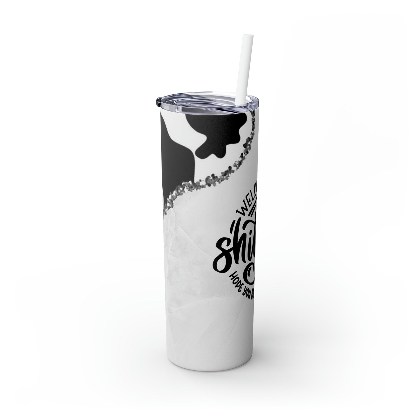 Welcome To The Shit Show - Skinny Tumbler With Straw, 20oz